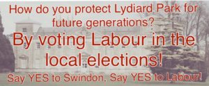 How do you protect Lydiard Park for future generations? By voting Labour in the local elections! Say YES to Swindon, Say YES to Labour!